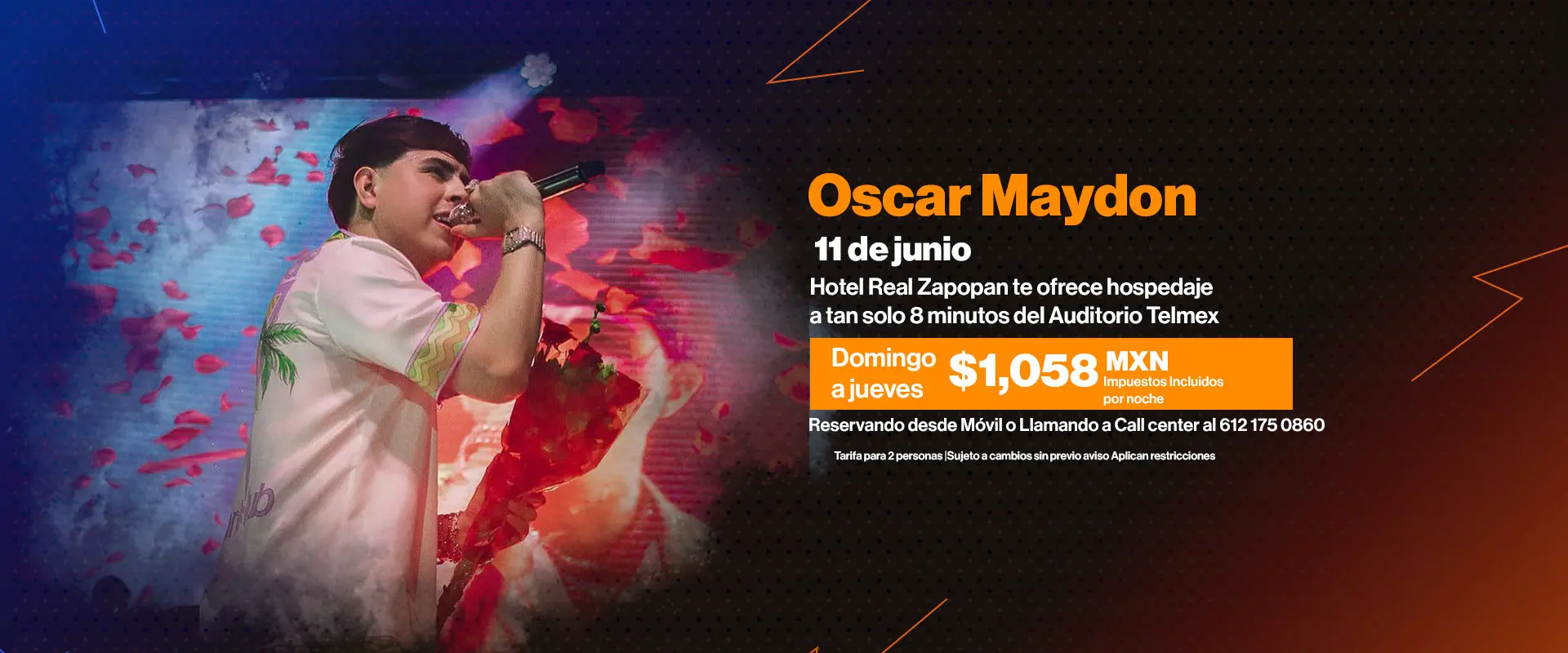 Oferta Especial Hospedaje, Concierto Oscar Maydon, Hotel Real Zapopan, Jalisco