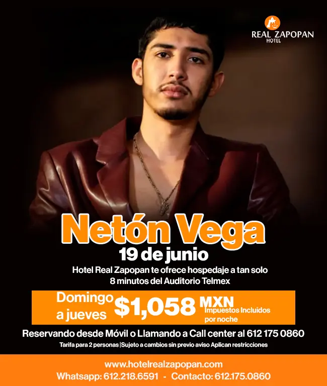 Oferta Especial Hospedaje, Concierto Netón Vega, Hotel Real Zapopan, Jalisco