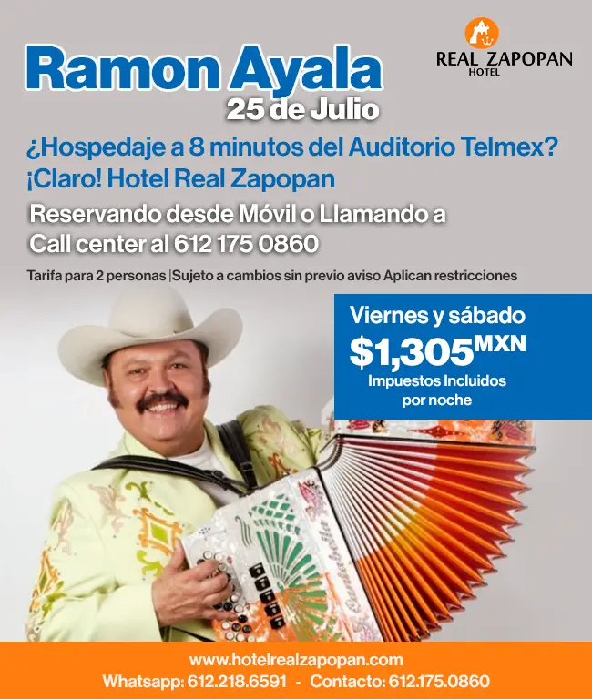 Oferta Especial Hospedaje, Concierto Ramon Ayala, Hotel Real Zapopan, Jalisco